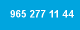 965 277 11 44 965 277 11 44